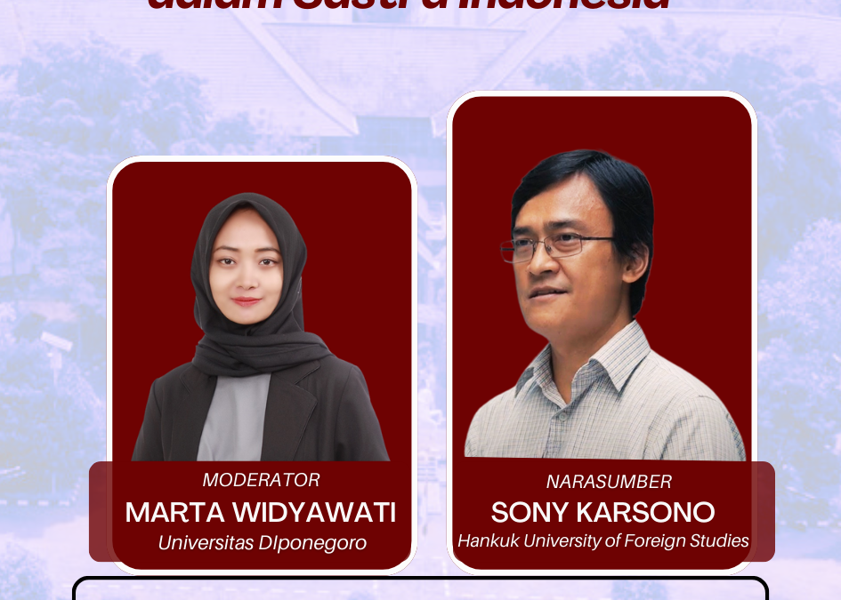 Exploring “The Politics of the Body and the Body Politic in Indonesian Literature” at Undip’s Visiting Professor Program